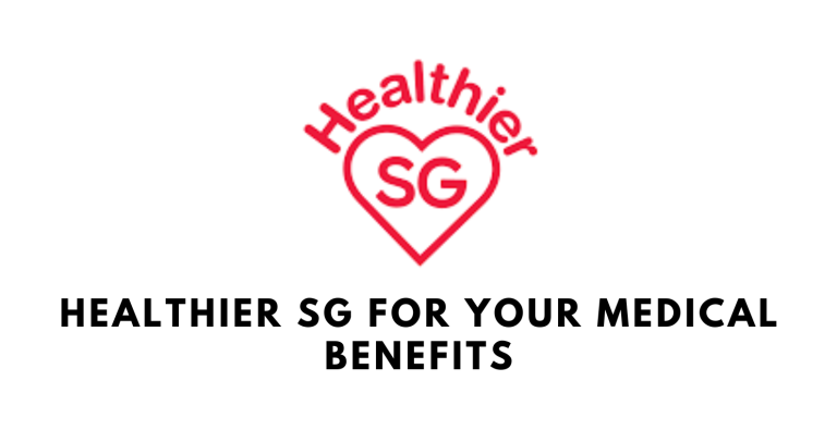 Healthier SG for Your Medical Benefits